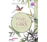 Wege zum Glück: Worte der Weisheit