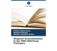 Wegener-Granulomatose in der HNO-Abteilung Timisoara