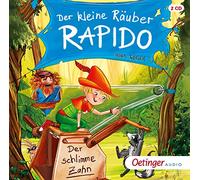 Weger,Nina - Der Kleine Räuber Rapido 3: der Schlimme Zahn