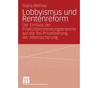 Wehlau - Lobbyismus Und Rentenreform Der Einfluss Der Finanzdienstlei - X555z