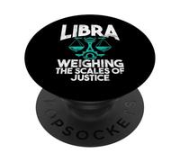 Weighing the Scales of Justice Libra PopSockets Adhesive PopGrip