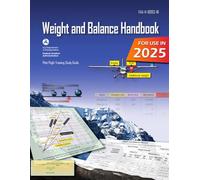 Weight and Balance Handbook FAA-H-8083-1B (Color Print): Pilot Flight Training Study Guide