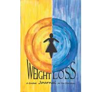 Weight Loss: A Guided Journal for the Christian: Daily Prompts to Provoke a Mindful Relationship with Food