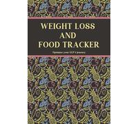 WEIGHT LOSS AND FOOD TRACKER: 90 Day GLP-1 daily eating, calorie & macro tracking with weekly weight and body changes section.. 6" x 9" size.