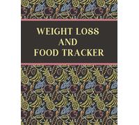 WEIGHT LOSS AND FOOD TRACKER: 90 Day, track daily eating, macros and calories while using GLP-1. Weekly weight and body changes sections. 8.5" x 11" size.