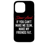Weight Loss Funny Diet Quote Case for iPhone 14 Pro Max