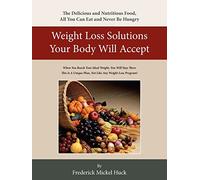 Weight Loss Solutions Your Body Will Accept