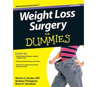 Weight Loss Surgery For Dummies, 2nd Edition