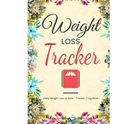 Weight Loss Tracker: Daily Weight Loss or Gain Tracker | Weight Loss Log Book | Record, Track Your Weight | Weight Loss Drops Gains | Journal Tracker