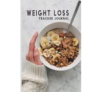 Weight Loss Tracker Journal, 90 Pages Plus | Love, Challenge Your Body Daily | Be Smart, Track Progress