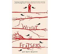 Weight of Feathers, The