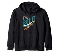 Weight tracking If you bite it, write it Zip Hoodie