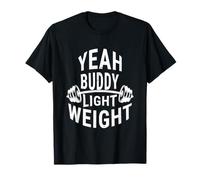 Weight Training Barbells Yeah Buddy Lightweight T-Shirt