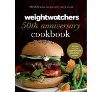 Weight Watchers 50th Anniversary Cookbook: 280 Delicious Recipes for Every Meal