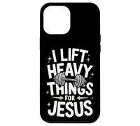 Weightlifting I Lift Heavy Things For Jesus Case for iPhone 12 Pro Max