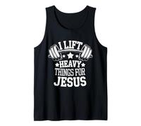 Weightlifting I Lift Heavy Things for Jesus Tank Top