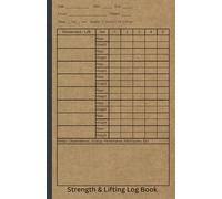 Weightlifting & Strength Tracking Log Book: New & Improved Layout. No fluff or distractions with a focus on weightlifting and strength.