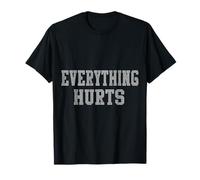 Weightlifting Workout Everything Hurts T-Shirt