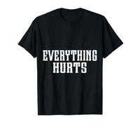 Weightlifting Workout Everything Hurts T-Shirt