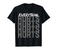 Weightlifting Workout Fitness Exercise Everything Hurts T-Shirt