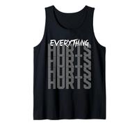 Weightlifting Workout Fitness Exercise Everything Hurts Tank Top