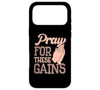 Weightlifting Workout Motivation Quotes Pray for these gains Case for iPhone 17 Pro Max