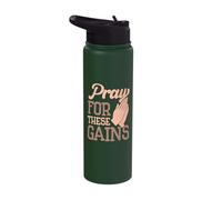 Weightlifting Workout Motivation Quotes Pray for These Gains Stainless Steel Insulated Water Bottle