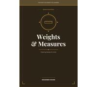 Weights & Measures: Making Sense of Units: 14 (THE STUFF YOU FORGOT YOU LEARNED)