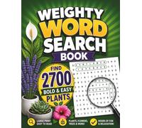 Weighty Word Search Book: Find 2700 Bold and Easy Plants