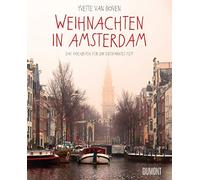 Weihnachten in Amsterdam: Das Kochbuch fur ein , Van-Boven, Schulhof.