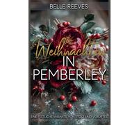 Weihnachten in Pemberley: Eine festliche Variante von Stolz und Vorurteil