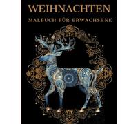 Weihnachten Malbuch für Erwachsene: Winter und Weihnachten-Muster zum Ausmalen - Stressabbau & Entspannung