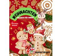 Weihnachten Malbuch für kleine Künstler: Ausmalen, Lachen, Weihnachten genießen - Malbuch für Kinder
