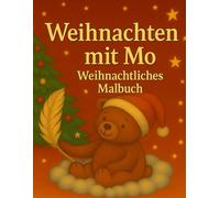 Weihnachten mit Mo: Weihnachtliches Malbuch