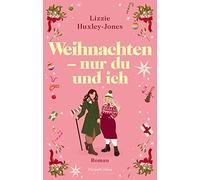 Weihnachten - nur du und ich: Roman | Das Weihnachtsbuch des Jahres: Eine queere Liebesgeschichte im Süden Englands | Für Fans von Laura Kay, Mhairi McFarlane und dem Film 'Carol'