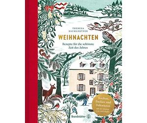 Weihnachten: Rezepte fur die schonste Zeit des Jahres, Baumgartner, Kutelas.