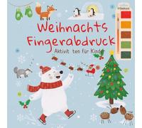 Weihnachts Fingerabdruck Aktivitäten für Kinder: Ein lustiges, anfängerfreundliches Finger-Malbuch für Kinder mit festlichen und einfachen ... Weihnachtsmann, Monstern und vielem mehr.