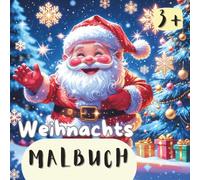 Weihnachts-Malbuch: 24 süße Ausmalbilder für Kinder ab 3 Jahren, Geschenke für Kinder (Malbücher Lena Wolff)