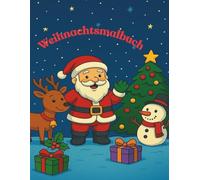 Weihnachts-Malspaß: Fröhliche Bilder rund um Weihnachten