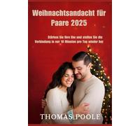 Weihnachtsandacht für Paare 2025: Stärken Sie Ihre Ehe und stellen Sie die Verbindung in nur 10 Minuten pro Tag wieder her