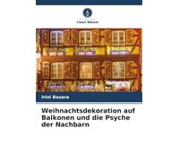 Weihnachtsdekoration auf Balkonen und die Psyche der Nachbarn