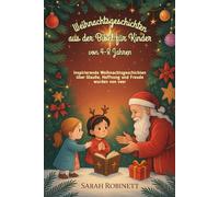 Weihnachtsgeschichten aus der Bibel für Kinder von 4-8 Jahren: Inspirierende Weihnachtsgeschichten über Glaube, Hoffnung und Freude wurden von veer