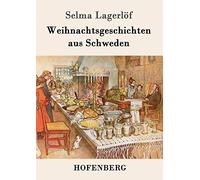 Weihnachtsgeschichten aus Schweden, Lagerlof, Selma 9783843014779 New<-