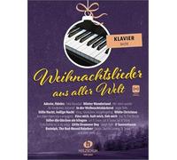 Weihnachtslieder aus aller Welt - Klavier leicht: Die umfassende Sammlung für das Solo-, Duett- oder Gruppenspiel (Überarbeitete Neuauflage 2023)