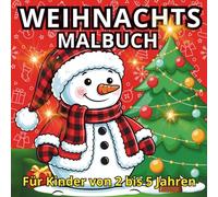 Weihnachtsmalbuch für Kinder: Einfache große Weihnachtsbilder für Kinder | Wintermalbuch für Kinder von 2-5 Jahren | Zeichnen für Jungen und Mädchen | ... für Kleinkinder | Weihnachtsarbeitsbuch