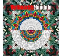 WeihnachtsMandala - Die Kunst des Mandalas: Entspannendes Ausmalbuch für Erwachsene: Die filigrane Mandala-Technik trifft auf die Magie von ... Ausmalmotive für Erwachsene und Jugendliche.