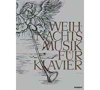 Weihnachtsmusik für Klavier piano (easy - intermediate) Originalstücke alter und