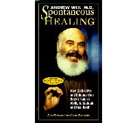 Weil, Andrew - Spontaneous Healing [VHS]