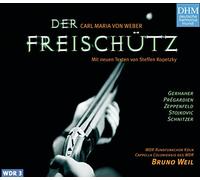 Weil, Bruno - Carl Maria von Weber: Der Freischütz