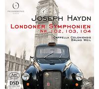 Weil/Capella Coloniensis - Joseph Haydn: London Symphonies Vol. 4: Symphonies Nos. 102-104